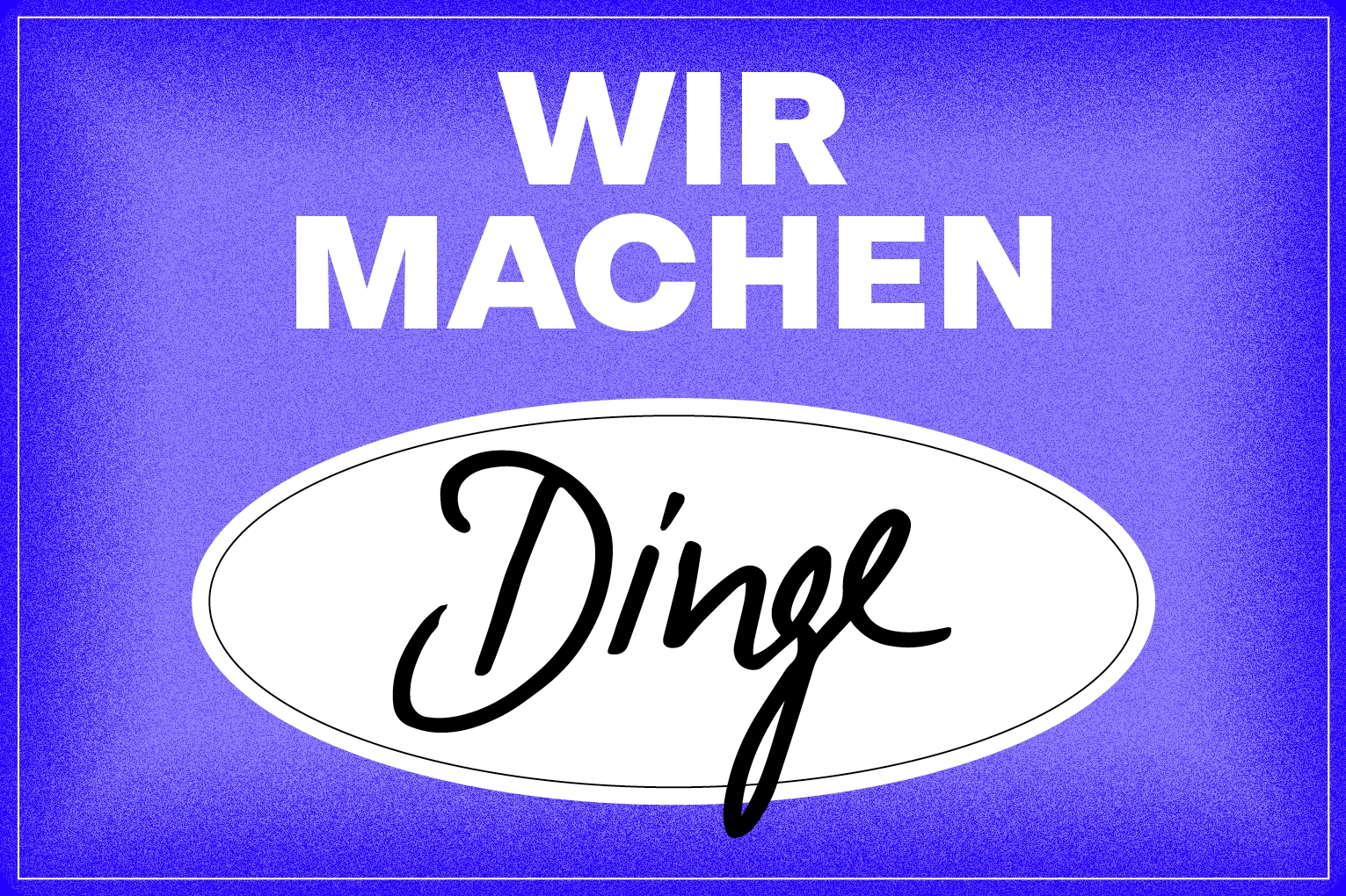 Logo of “Wir machen Dinge” with blue background